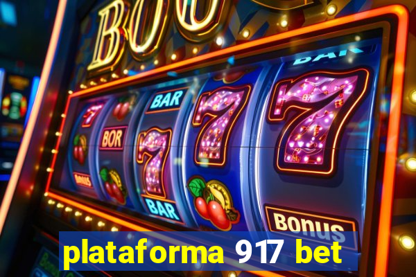 plataforma 917 bet